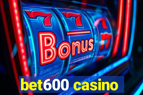 bet600 casino